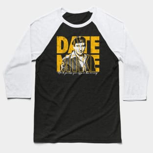 Date Mike Baseball T-Shirt